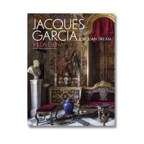 Jacques Garcia: a Sicilian Dream: Villa Elena