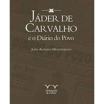 Jader de Carvalho e o Diario do Povo
