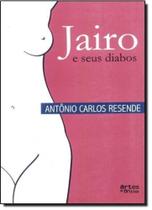 Jairo: E Seus Diabos - ARTES E OFICIOS Jairo: E Seus Diabos - ARTES E OFICIOS