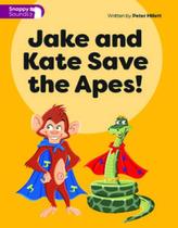 Jake and kate save the apes! - MACMILLAN DO BRASIL