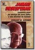 Jamais Desesperar - Instituto Piaget