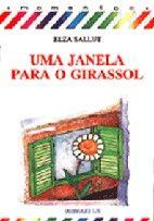 Janela para o Girassol, Uma