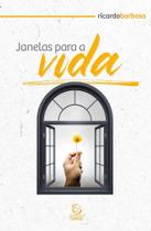 Janelas Para A Vida Janelas Para A Vida