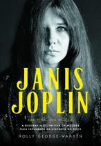 Janis Joplin Sua Vida, Sua Música