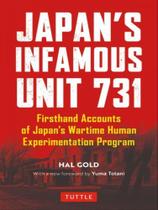 Japan's infamous unit 731 Japan's infamous unit 731