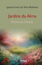 Jardins Da Alma - Poemas Do Coração