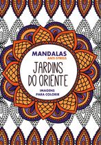 Jardins do oriente - mandalas anti-stress