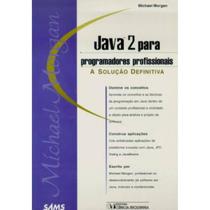 Java 2 para programadores profissionais - Ciencia moderna