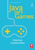 Java para Games - O Tutorial Para sua Grande Aventura - Viena