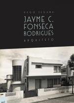 Jayme c. fonseca rodrigues - arquiteto