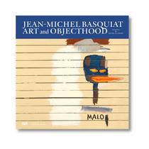 Jean-michel basquiat: art and objecthood - HACHETTE