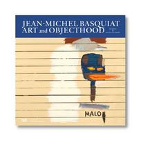 Jean-michel Basquiat: Art And Objecthood Jean-michel Basquiat: Art And Objecthood