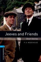 Jeeves And Friends - Oxford Bookworms Library - Level 5 - Third Edition