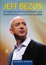 JEFF BEZOS - Autor: INFANTE, EDUARDO - PRATA EDITORA