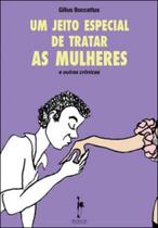 Jeito especial de tratar as mulheres, um Jeito especial de tratar as mulheres, um