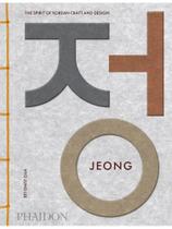 Jeong - the spirit of korean craft and design Jeong - the spirit of korean craft and design