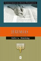 JEREMIAS - Comentário Do Antigo Testamento Jeremias Vol.2 John L. Mackay - CULTURA CRISTÃ