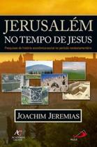 Jerusalém no tempo de Jesus - PAULUS