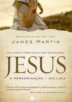 Jesus - a peregrinaçao - galileia