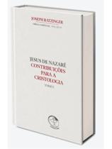 Jesus de nazaré: contribuições para a cristologia - tomo i vol.6 - vol. 6 Jesus de nazaré: contribuições para a cristologia - tomo i vol.6 - vol. 6