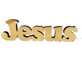 Jesus Decoração Mdf Com Acrílico Espelhado Dourado Palavra - Artelizando