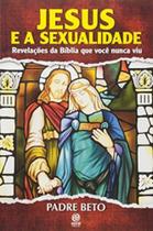 Jesus e a sexualidade - Astral Jesus e a sexualidade - Astral
