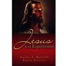 Jesus e o Espiritismo