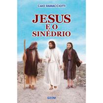 Jesus e o Sinédrio - GEEM Jesus e o Sinédrio - GEEM