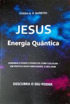 Jesus energia quântica Jesus energia quântica