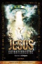 Jesus extraterrestre - v.01 - a origem audio mp3