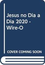 Jesus no dia a dia 2020 - wire-o - BOA NOVA Jesus no dia a dia 2020 - wire-o - BOA NOVA