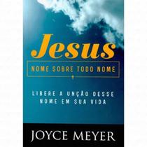 Jesus Nome sobre todo Nome Joyce Meyer