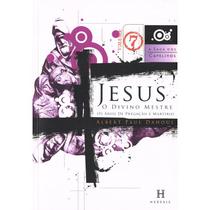 Jesus, o Divino Mestre - Os Anos de Pregação e Martírio - HERESIS