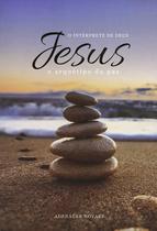 Jesus, o Intérprete de Deus - Vol.7 - Arquétipo da Paz (o)