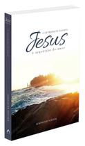 Jesus, o Intérprete de Deus - Volume 2 Jesus, o Intérprete de Deus - Volume 2