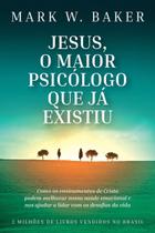 Jesus, o maior psicólogo que já existiu - 02Ed/20 Jesus, o maior psicólogo que já existiu - 02Ed/20