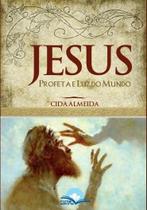 Jesus, o Profeta Divino Jesus, o Profeta Divino