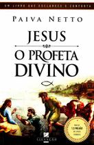 Jesus, o Profeta Divino - ELEVACAO