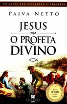 Jesus, o Profeta Divino