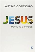 Jesus Puro e Simples - Vida