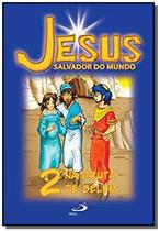 Jesus Salvador do Mundo - Na gruta de Belém - vol. 2 - PAULUS