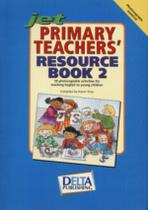 Jet Primary TeacherS Resource Book 2 - DELTA INTERNATIONAL BOOK