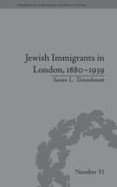 Jewish Immigrants in London, 1880-1939 - Taylor & Francis Ltd