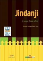 Jindanji - As Herancas Africanas No Brasil -