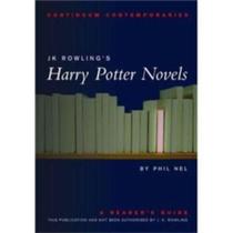Jk Rowling's Harry Potter Novels - Continuum Contemporaries - Continuum International Publishing