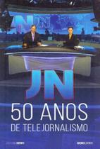 Jn - 50 anos de telejornalismo - GLOBO