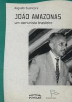 João Amazonas um comunista brasileiro - EXPRESSÃO POPULAR