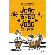 João Bobo e João Esperto (Sergio Merli) João Bobo e João Esperto (Sergio Merli)