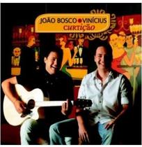 João bosco & vinicius ao vivo - curtição cd