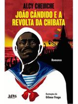 João cândido e a revolta da chibata